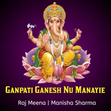 Ganpati Ganesh Nu Manayie